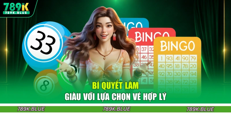 Bí quyết làm giàu với lựa chọn vé hợp lý