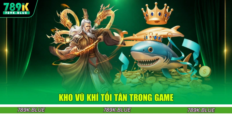 Kho vũ khí tối tân trong game