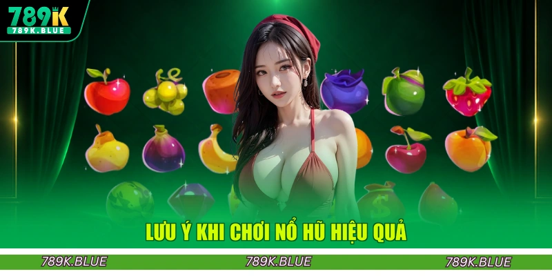 Lưu ý khi chơi nổ hũ hiệu quả